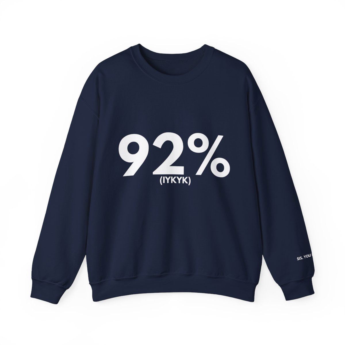 IYKYK Sweatshirt