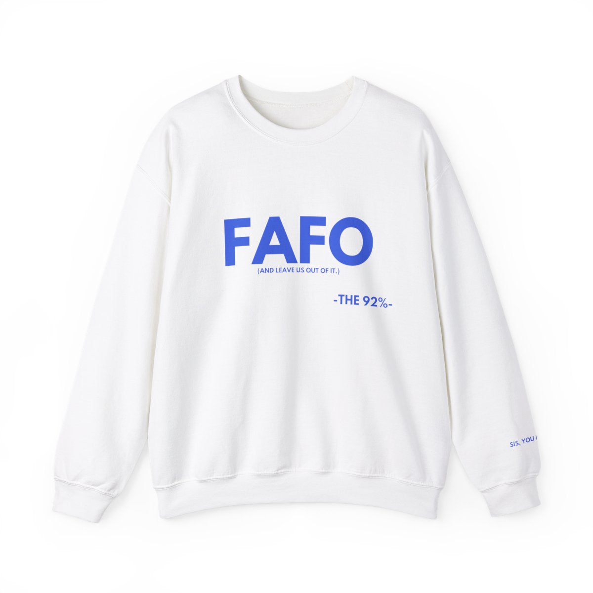 FAFO Sweatshirt