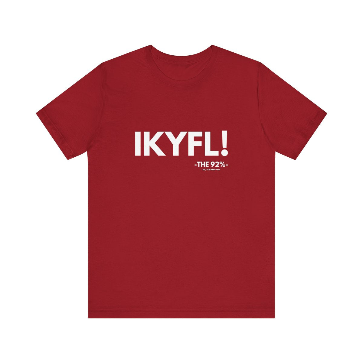 IKYFL! Tee