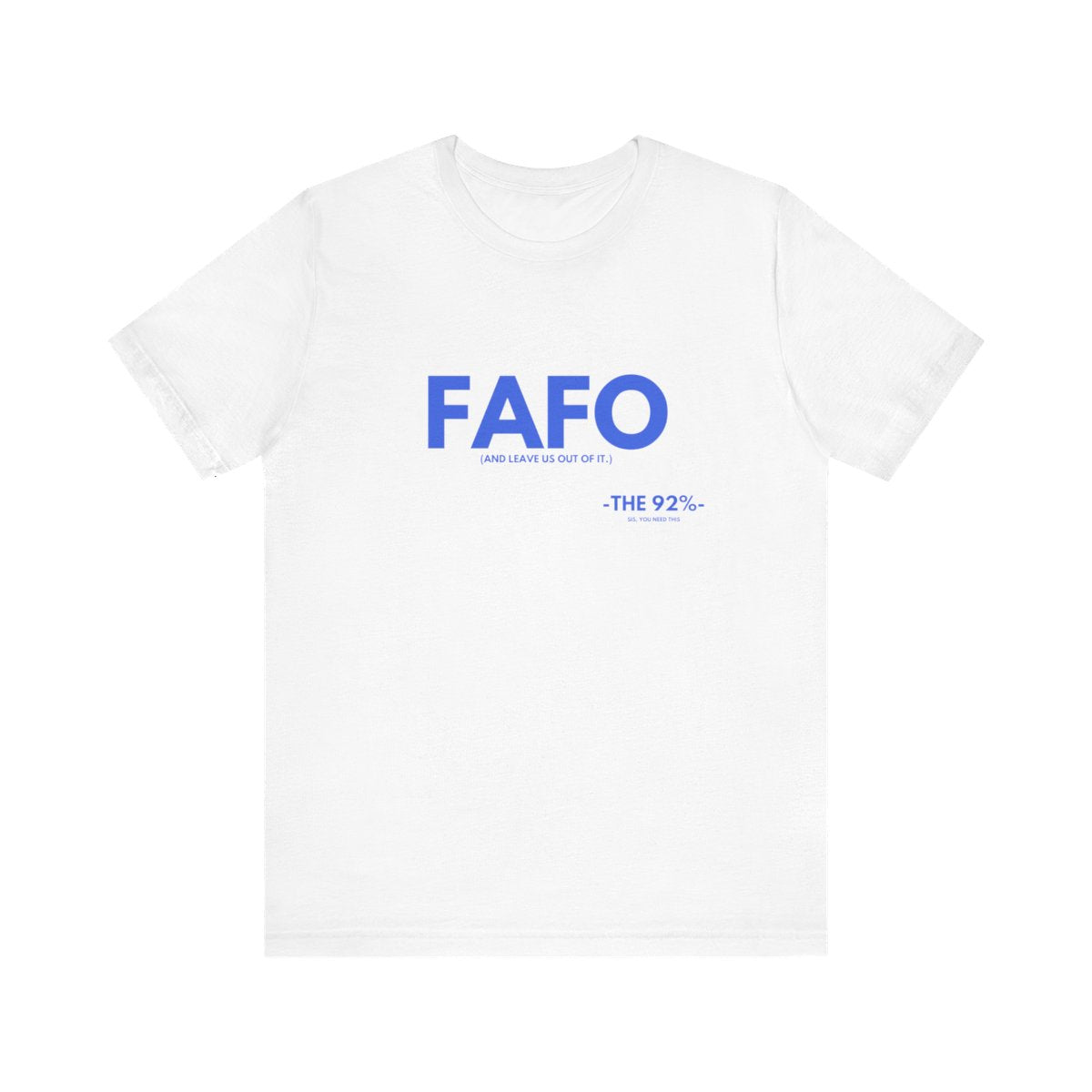 FAFO Tee